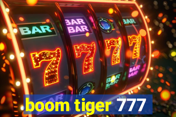 boom tiger 777